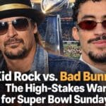 Kid Rock vs. Bad Bunny The High-Stakes War for Super Bowl Sunday